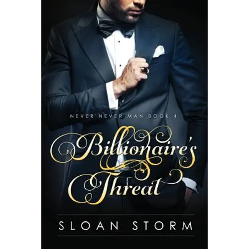 Billionaire's Threat: Billionaire Erotic Romance