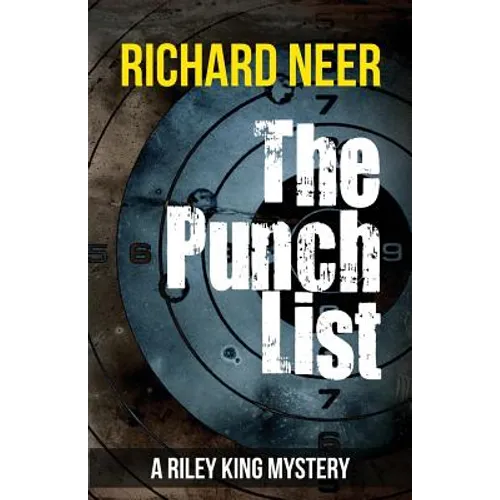The Punch List: A Riley King Mystery