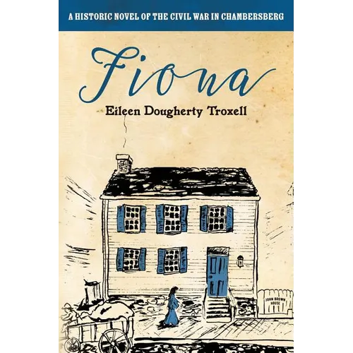 Fiona: A Historic Novel of the Civil War in Chambersberg