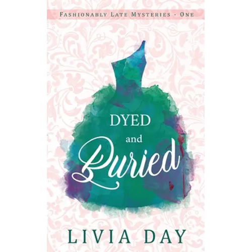 Dyed and Buried