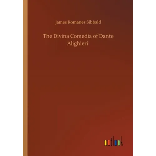 The Divina Comedia of Dante Alighieri