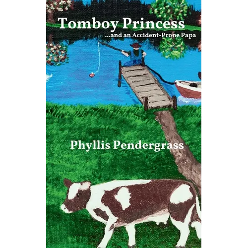 Tomboy Princess: ...and an Accident-Prone Papa