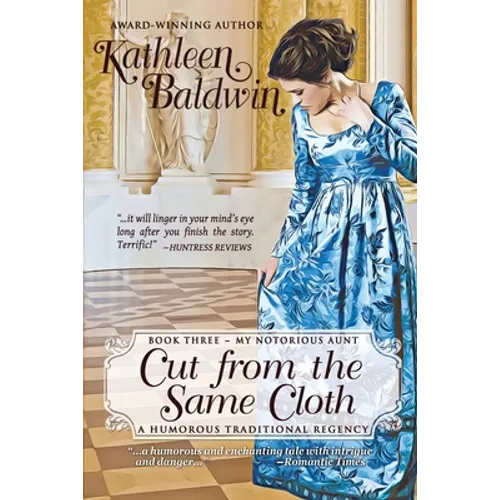 Cut from the Same Cloth: A Humorous Traditional Regency Romance