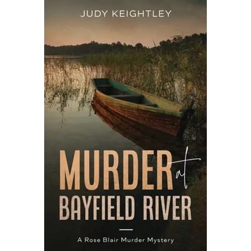 Murder at Bayfield River