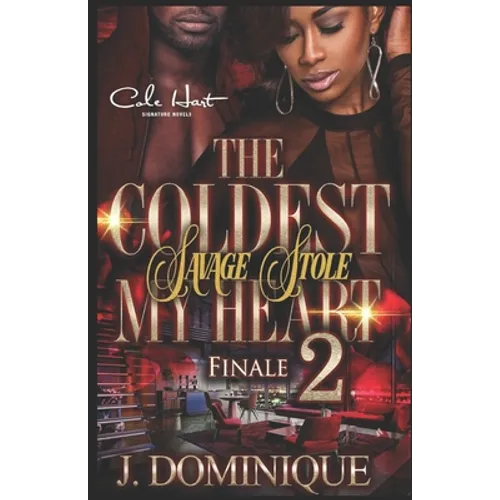The Coldest Savage Stole My Heart 2: Finale