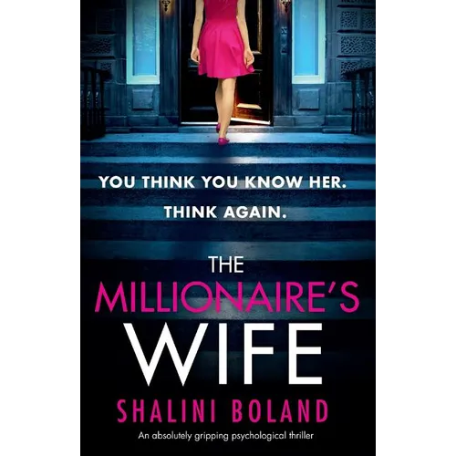The Millionaire's Wife: An absolutely gripping psychological thriller