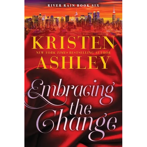 Embracing the Change: A River Rain Novel