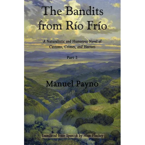 The Bandits from Río Frío, Part II