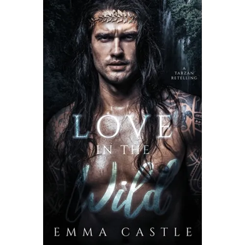 Love in the Wild: A Tarzan Retelling