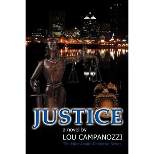 Justice: The Mike Amato Detective Series