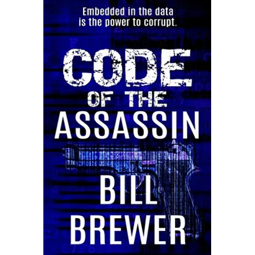 Code of the Assassin: Embedded in the data is the power to corrupt