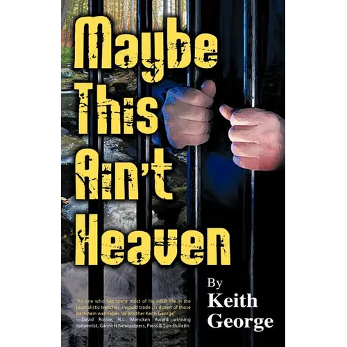 Maybe This Ain't Heaven