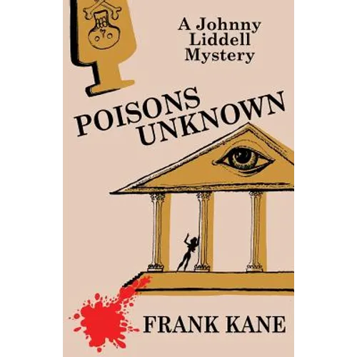 Poisons Unknown: A Johnny Liddell Mystery