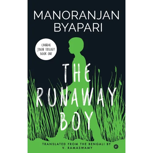 The Runaway Boy (Chandal Jibon Trilogy - Book 1)