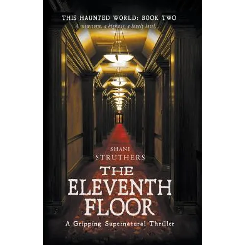 This Haunted World Book Two: The Eleventh Floor