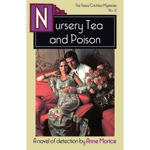 Nursery Tea and Poison: A Tessa Crichton Mystery