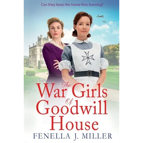 The War Girls of Goodwill House