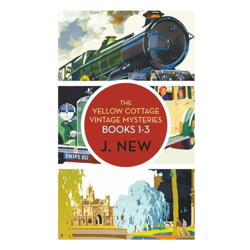 The Yellow Cottage Vintage Mysteries OMNIBUS. Books 1 - 3