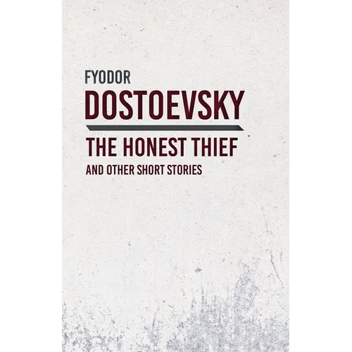 An Honest Thief and Other Short Stories