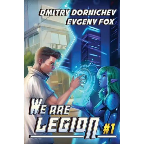 We Are Legion (Book #1): A RealRPG Action Adventure Series
