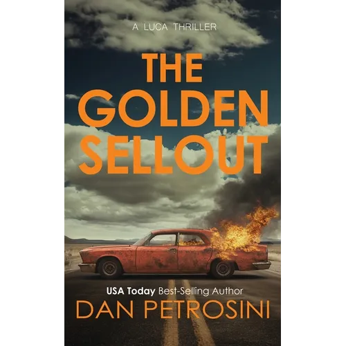 The Golden Sellout: A Luca Thriller