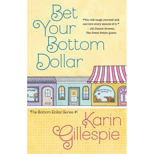 Bet Your Bottom Dollar
