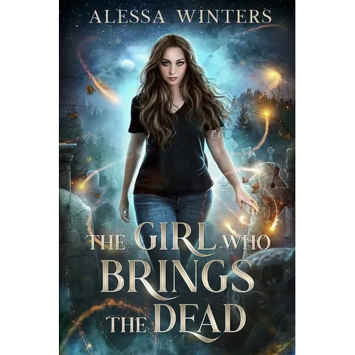 The Girl Who Brings the Dead