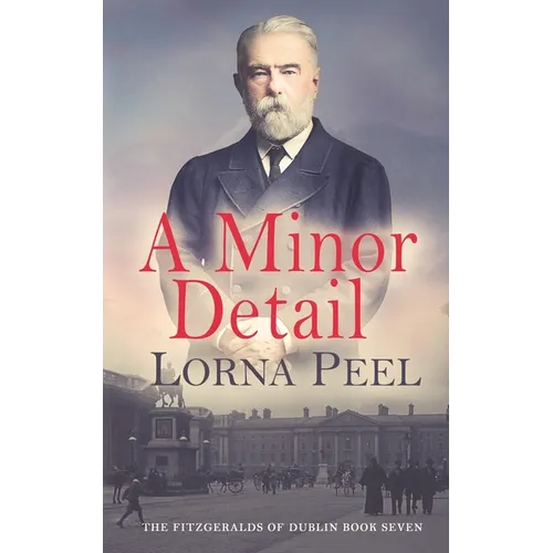 A Minor Detail: The Fitzgeralds of Dublin Book Seven