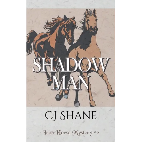 Shadow Man: Iron Horse Mystery #2