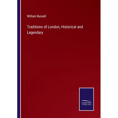 Traditions of London, Historical and Legendary