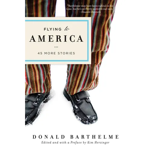 Flying to America: 45 More Stories