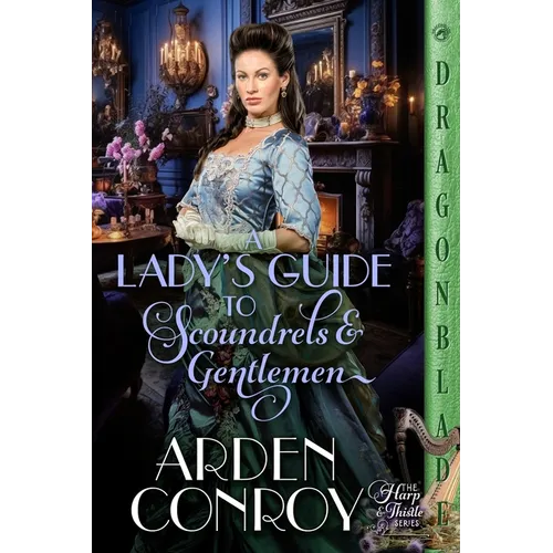 A Lady's Guide to Scoundrels and Gentlemen: A Victorian Historical Romance