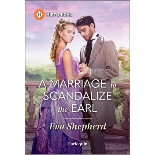 A Marriage to Scandalize the Earl