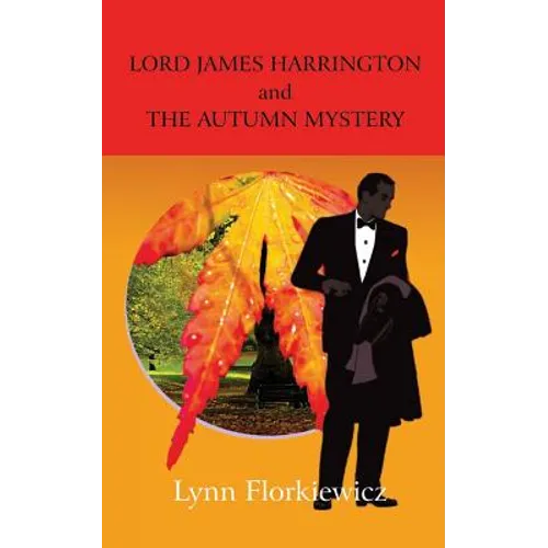 Lord James Harrington and the Autumn Mystery