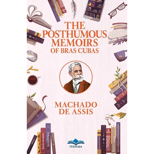 The Posthumous Memoirs of Bras Cubas