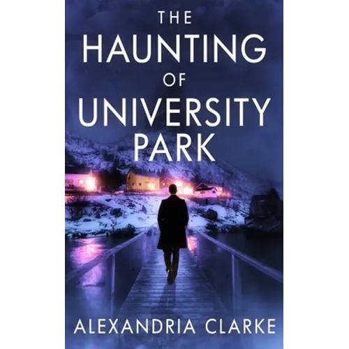 The Haunting of University Park