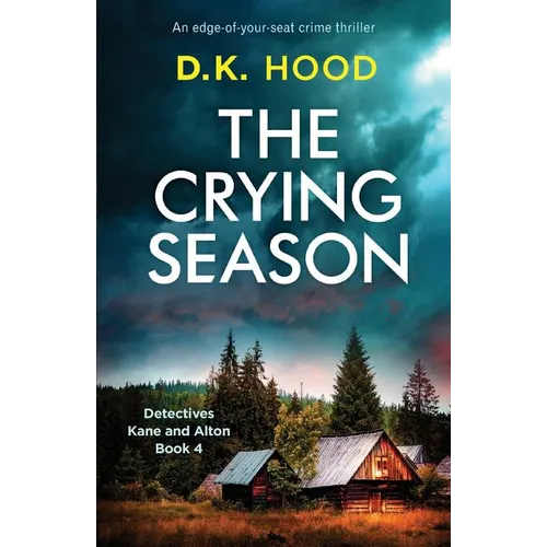 The Crying Season: An edge-of-your-seat crime thriller