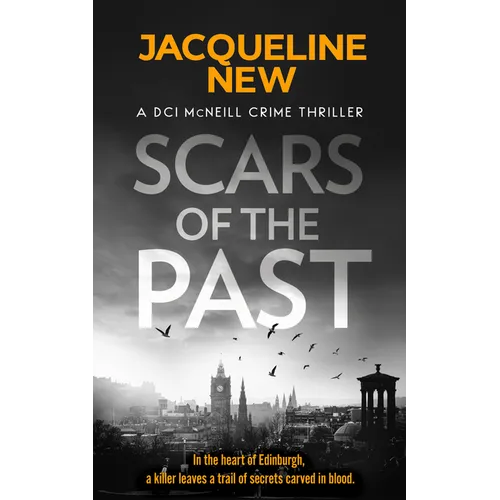 Scars of the Past: A Gripping Scottish Crime Thriller