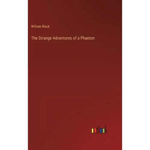 The Strange Adventures of a Phaeton