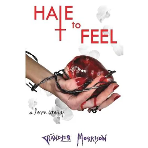 Hate to Feel
