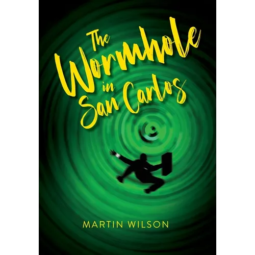The Wormhole in San Carlos