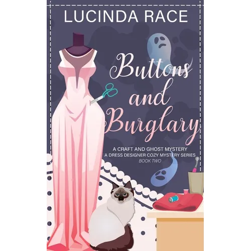Buttons & Burglary: A Craft and Ghost Cozy Mystery