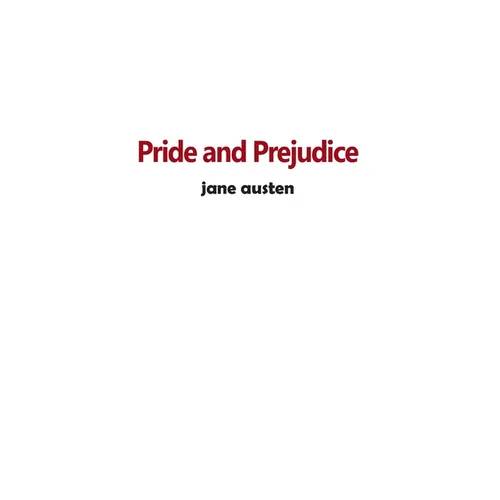 Pride and Prejudice: An Annotated Version