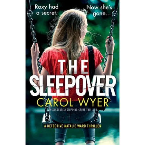 The Sleepover: An absolutely gripping crime thriller