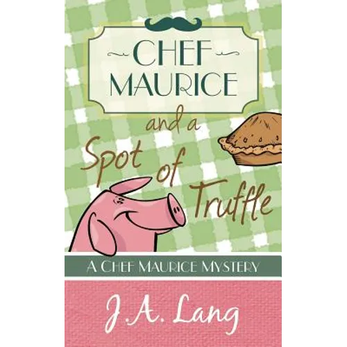 Chef Maurice and a Spot of Truffle