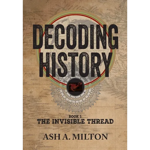 Decoding History: The Invisible Thread