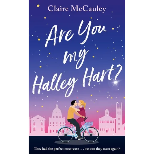 Are You My Halley Hart?: A swoony, uplifting, laugh-out-loud rom-com