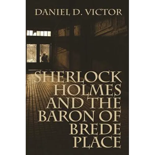 Sherlock Holmes and The Baron of Brede Place