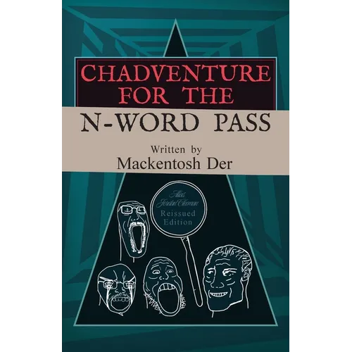 Chadventure for the N-Word Pass