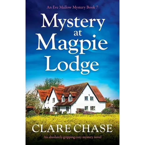 Mystery at Magpie Lodge: An absolutely gripping cozy mystery novel